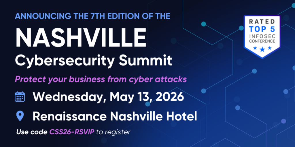 Nashville Cyber Security Summit May 13 - Use VIP Executive Promo code ...